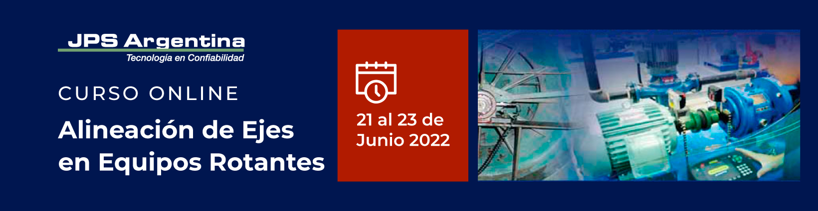 CURSO ONLINE 21 AL 23 DE JUNIO 2022 – ALINEACION DE EJES EN EQUIPOS ROTANTES