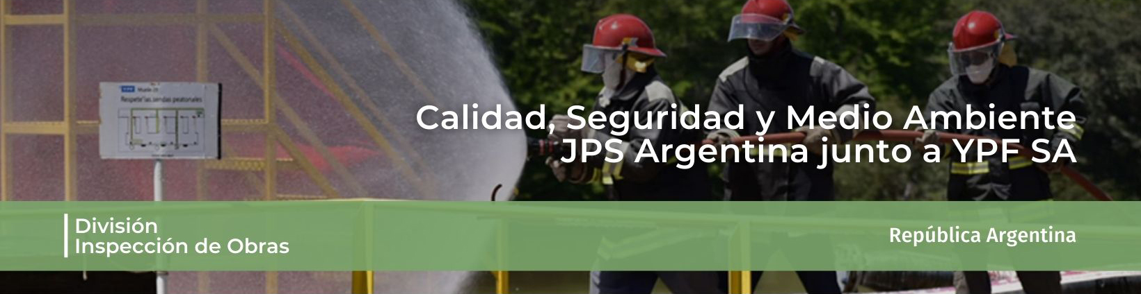 Calidad, Seguridad y Medio Ambiente. JPS Argentina junto a YPF SA